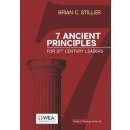 7 Ancient Principles for 21st Century Leaders