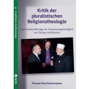 Kritik der pluralistischen Religionstheologie