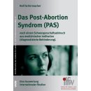 Das Post-Abortion Syndrom (PAS) nach einem...