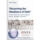 &sbquo;Discerning the Obedience of Faith&rsquo;  A Short History of the World Evangelical Alliance Theological Commission