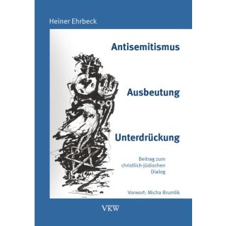 Antisemitismus &ndash; Ausbeutung - Unterdr&uuml;ckung