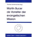 Martin Bucer als Vorreiter der Mission