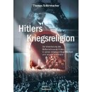 Hitlers Kriegsreligion