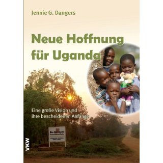 Neue Hoffnung f&uuml;r Uganda