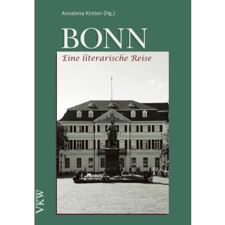 Bonn &ndash; Eine literarische Reise