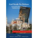 God Needs No Defense  Reimagining Muslim-Christian...
