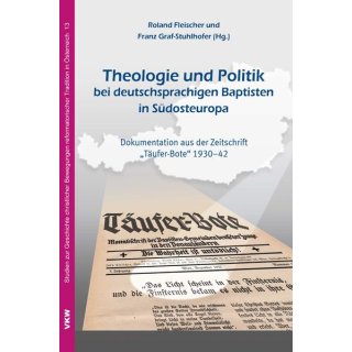 Theologie und Politik bei deutschsprachigen Baptisten in S&uuml;dosteuropa