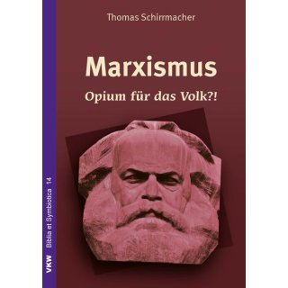 Marxismus - Opium f&uuml;r das Volk?!